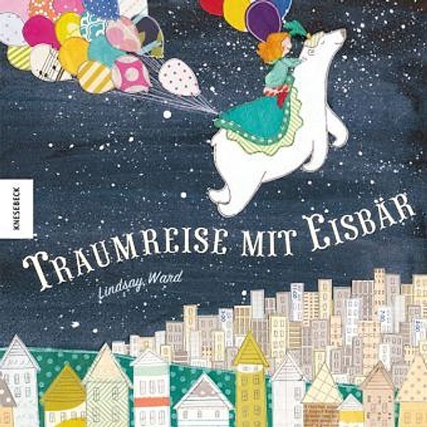 Traumreise mit Eisbär, Lindsay Ward