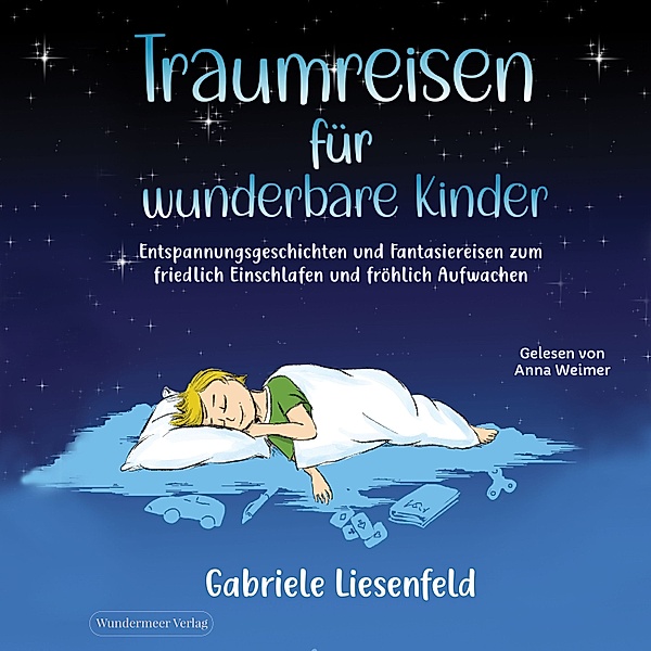 Traumreisen für wunderbare Kinder, Gabriele Liesenfeld