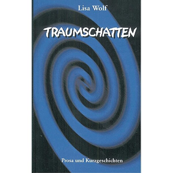 Traumschatten, Lisa Wolf