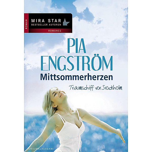 Traumschiff vor Stockholm / Mira Star Bestseller Autoren Romance, Pia Engström