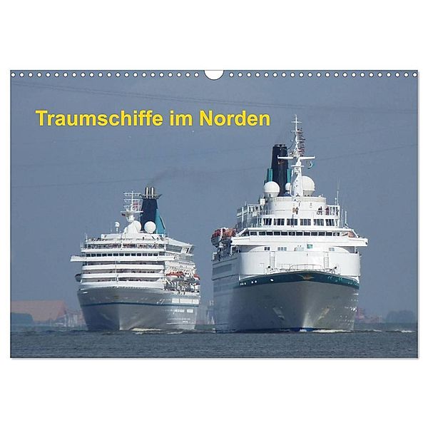 Traumschiffe im Norden (Wandkalender 2025 DIN A3 quer), CALVENDO Monatskalender, Calvendo, Frank Sibbert