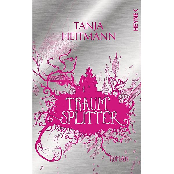 Traumsplitter, Tanja Heitmann