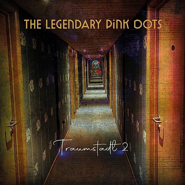 Traumstadt 2, Legendary Pink Dots