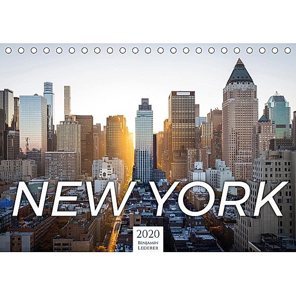 Traumstadt New York (Tischkalender 2020 DIN A5 quer), Benjamin Lederer