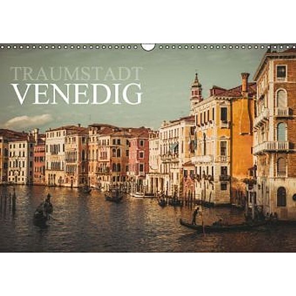 Traumstadt Venedig (Wandkalender 2016 DIN A3 quer), Dirk Meutzner