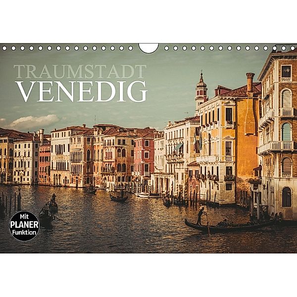 Traumstadt Venedig (Wandkalender 2018 DIN A4 quer), Dirk Meutzner