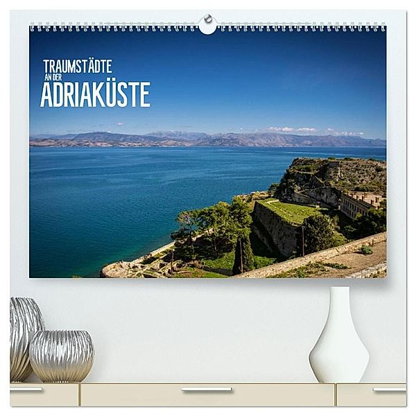 Traumstädte an der Adriaküste (hochwertiger Premium Wandkalender 2025 DIN A2 quer), Kunstdruck in Hochglanz, Calvendo, Dirk Meutzner
