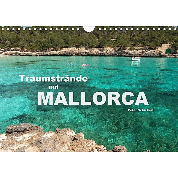 Traumstrände auf Mallorca (Wandkalender 2021 DIN A4 quer), Peter Schickert