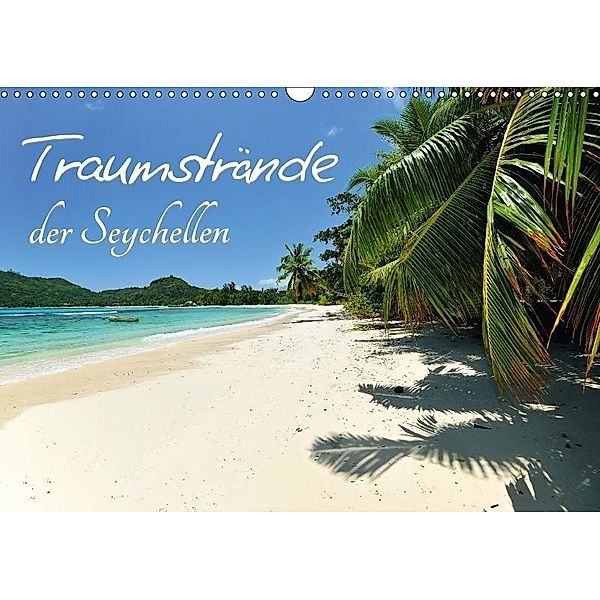 Traumstrände der Seychellen (Wandkalender 2017 DIN A3 quer), Jürgen Feuerer