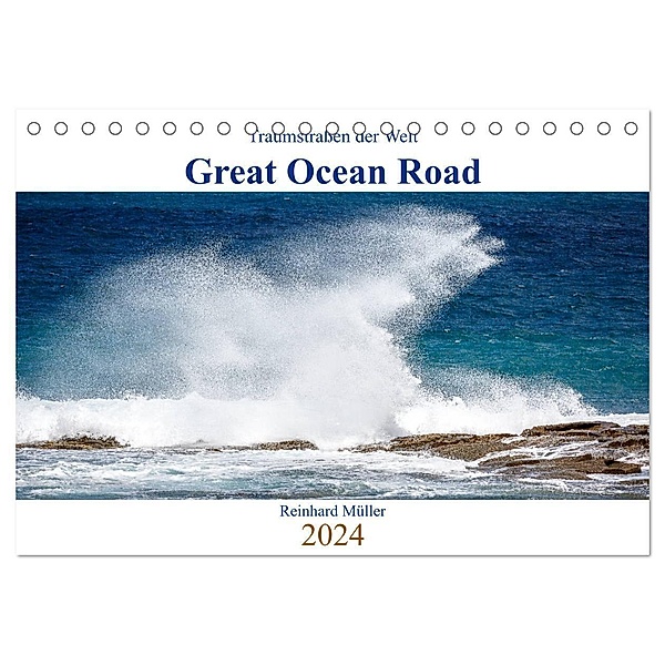 Traumstrassen der Welt - Great Ocean Road (Tischkalender 2024 DIN A5 quer), CALVENDO Monatskalender, Reinhard Müller