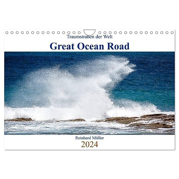 Traumstrassen der Welt - Great Ocean Road (Wandkalender 2024 DIN A4 quer), CALVENDO Monatskalender, Reinhard Müller