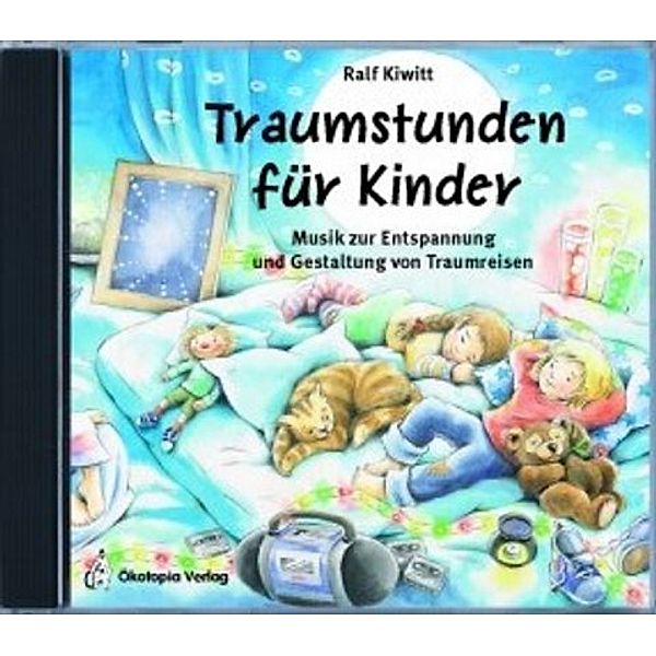 Traumstunden für Kinder,1 Audio-CD, Ralf Kiwit