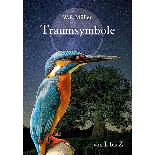 Traumsymbole von. L bis Z, W. P. Müller