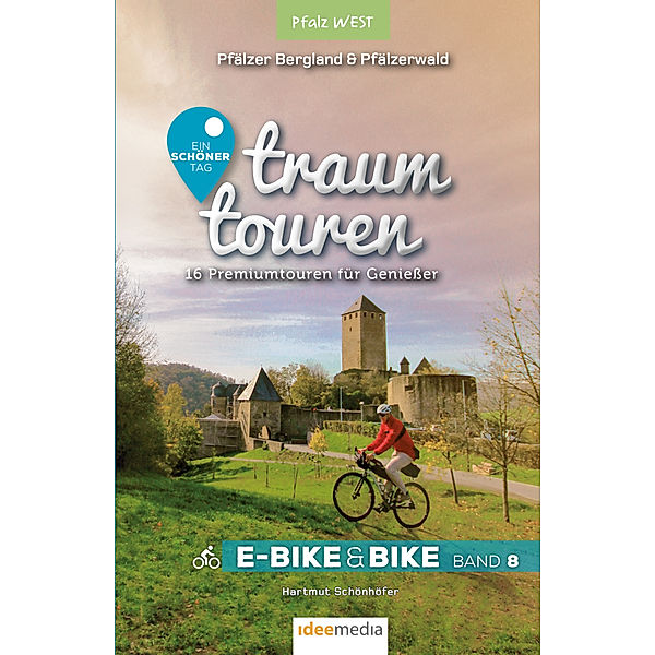 Traumtouren E-Bike und Bike Band 8 - Pfalz West, Hartmut Schönhöfer