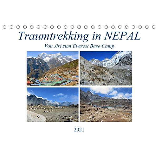 Traumtrekking in NEPAL, Von Jiri zum Everest Base Camp (Tischkalender 2021 DIN A5 quer), Ulrich Senff