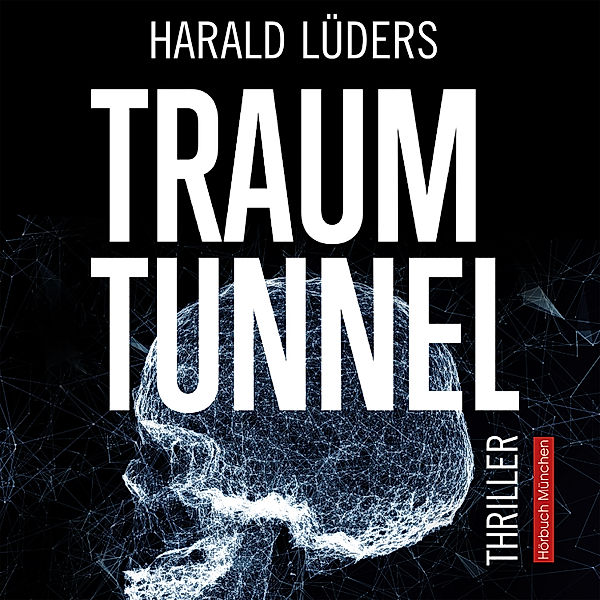 Traumtunnel, Harald Lüders