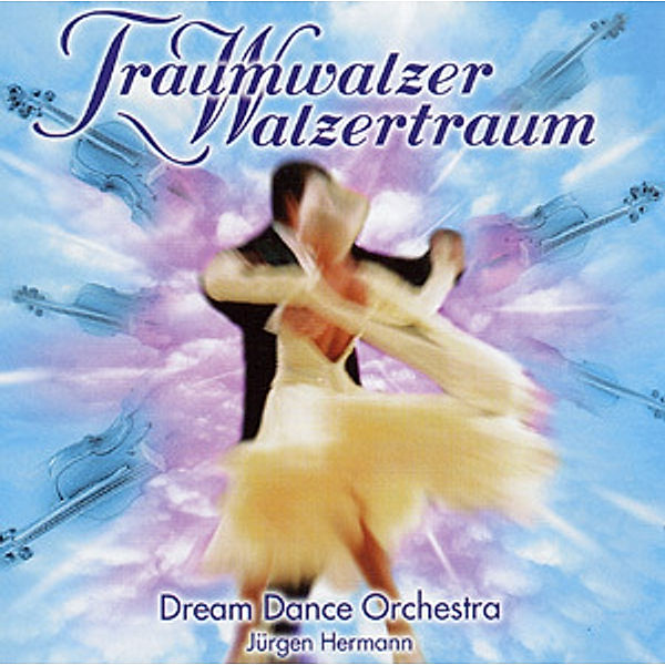 Traumwalzer Walzertraum, Dream Dance Orchestra
