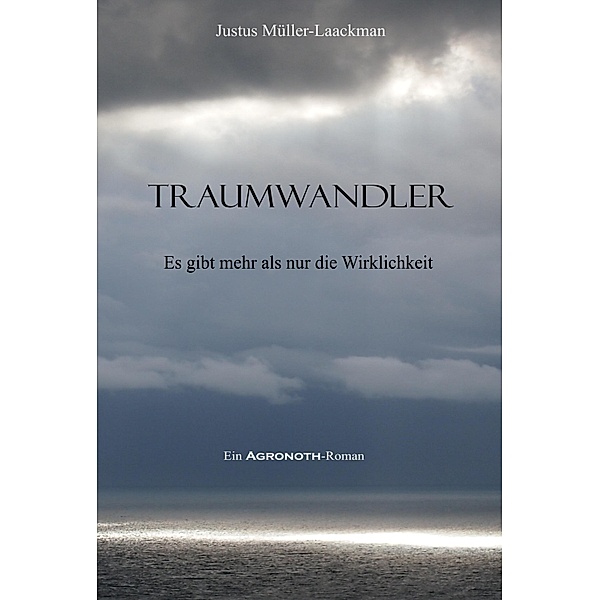Traumwandler, Justus Müller-Laackman