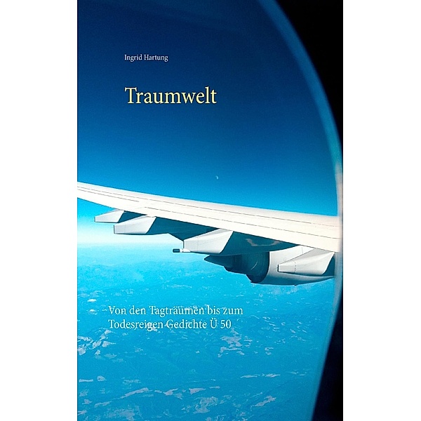 Traumwelt, Ingrid Hartung