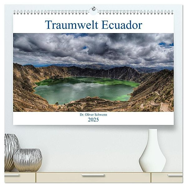 Traumwelt Ecuador (hochwertiger Premium Wandkalender 2025 DIN A2 quer), Kunstdruck in Hochglanz, Calvendo, Dr. Oliver Schwenn