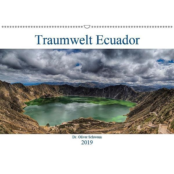 Traumwelt Ecuador (Wandkalender 2019 DIN A2 quer), Oliver Schwenn