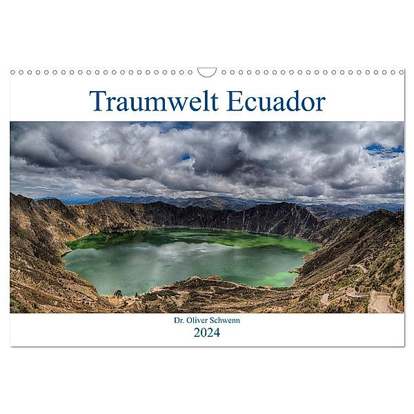 Traumwelt Ecuador (Wandkalender 2024 DIN A3 quer), CALVENDO Monatskalender, Dr. Oliver Schwenn