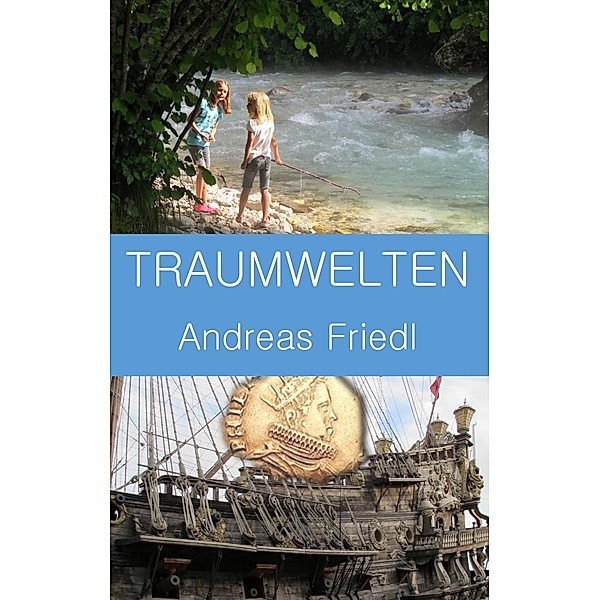 Traumwelten, Andreas Friedl