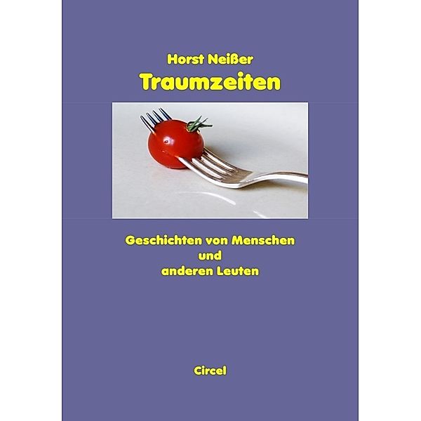 Traumzeiten, Horst Neisser