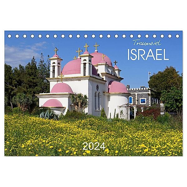 Traumziel Israel (Tischkalender 2024 DIN A5 quer), CALVENDO Monatskalender, Daniel Meissner