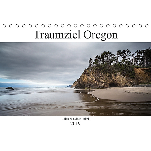 Traumziel Oregon (Tischkalender 2019 DIN A5 quer), Ellen Klinkel