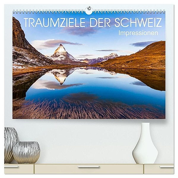 TRAUMZIELE DER SCHWEIZ Impressionen (hochwertiger Premium Wandkalender 2024 DIN A2 quer), Kunstdruck in Hochglanz, Werner Dieterich