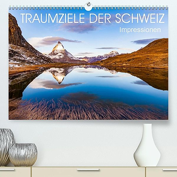 TRAUMZIELE DER SCHWEIZ Impressionen (Premium-Kalender 2020 DIN A2 quer), Werner Dieterich