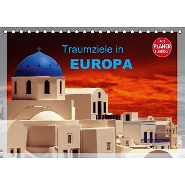 Traumziele in Europa (Tischkalender 2016 DIN A5 quer), Klaus-Peter Huschka