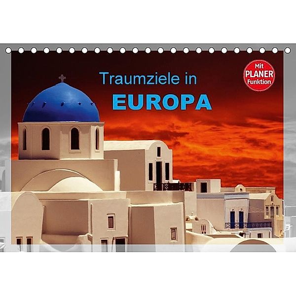 Traumziele in Europa (Tischkalender 2017 DIN A5 quer), Klaus-Peter Huschka