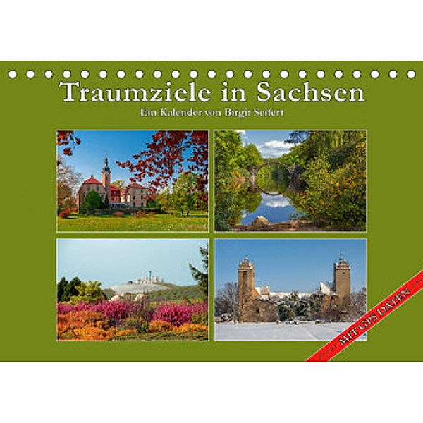 Traumziele in Sachsen (Tischkalender 2022 DIN A5 quer), Birgit Seifert