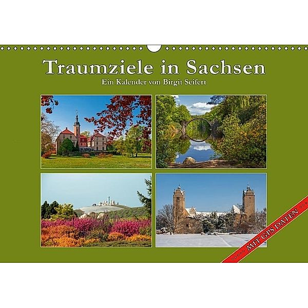 Traumziele in Sachsen (Wandkalender 2017 DIN A3 quer), Birgit Seifert