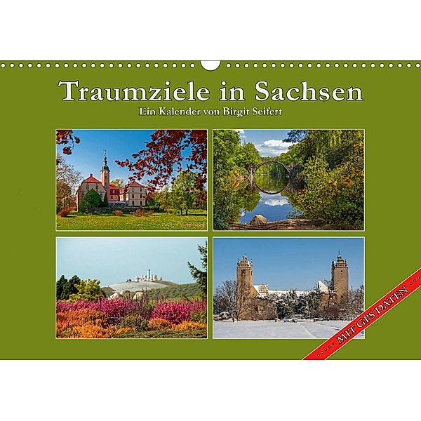 Traumziele in Sachsen (Wandkalender 2023 DIN A3 quer), Birgit Seifert