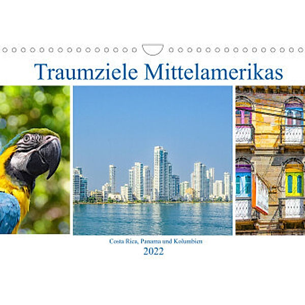 Traumziele Mittelamerikas - Costa Rica, Panama und Kolumbien (Wandkalender 2022 DIN A4 quer), Nina Schwarze