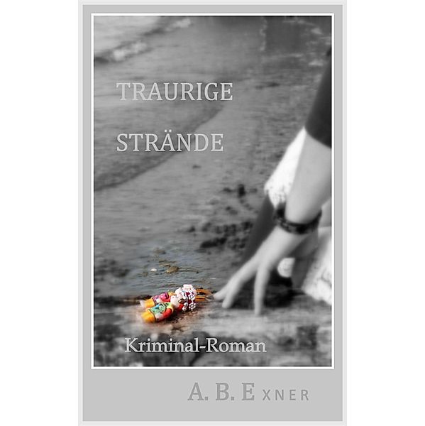 Traurige Strände, A. B. Exner