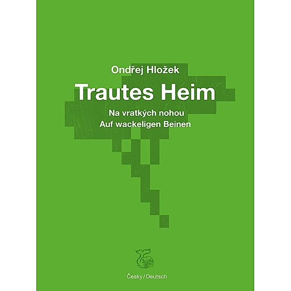 Trautes Heim, Ondrej Hlozek