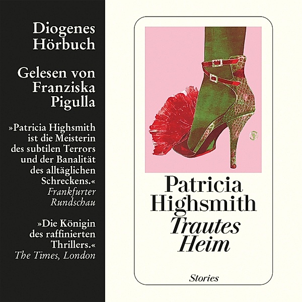 Trautes Heim, Patricia Highsmith