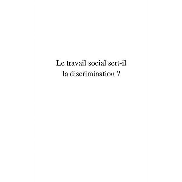 Travail social sert-il la discrimination / Hors-collection, Associations Nemesis