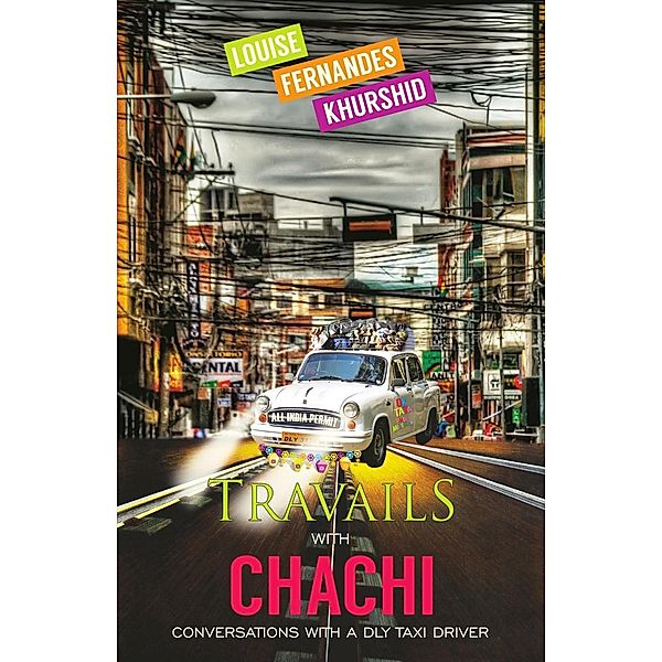 Travails with Chachi, Louise Fernandes Khurshid