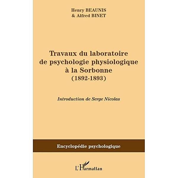 Travaux du laboratoire de psychologie physiologique a la ... / Hors-collection, Alfred Binet
