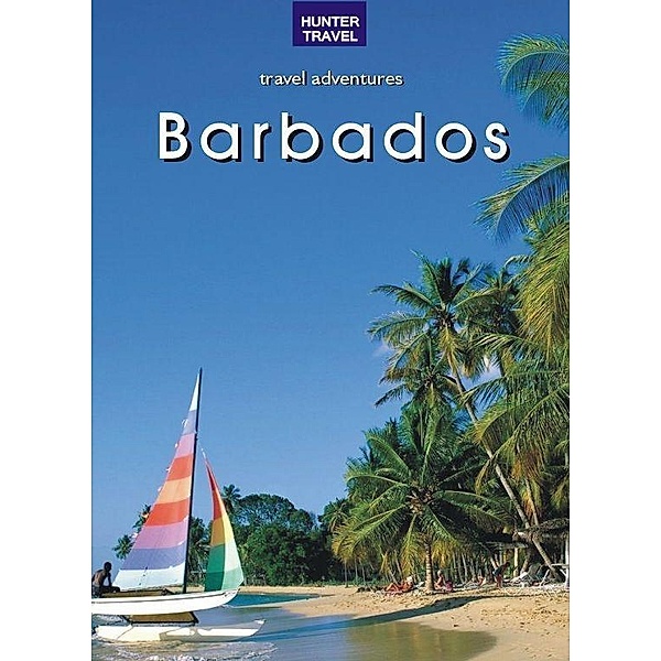 Travel Adventures - Barbados (6th edition), Keith Whiting