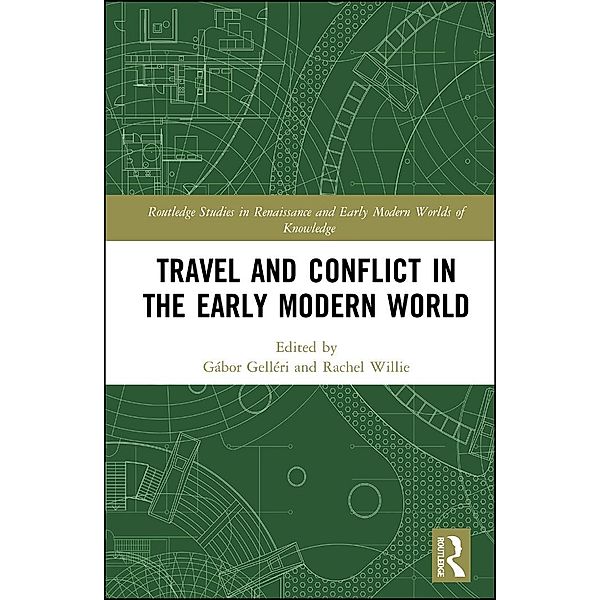 Travel and Conflict in the Early Modern World