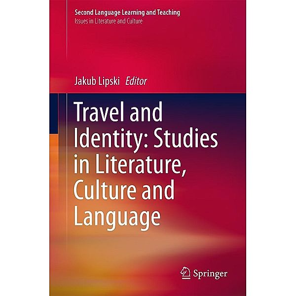 Travel and Identity: Studies in Literature, Culture and Language / Second Language Learning and Teaching