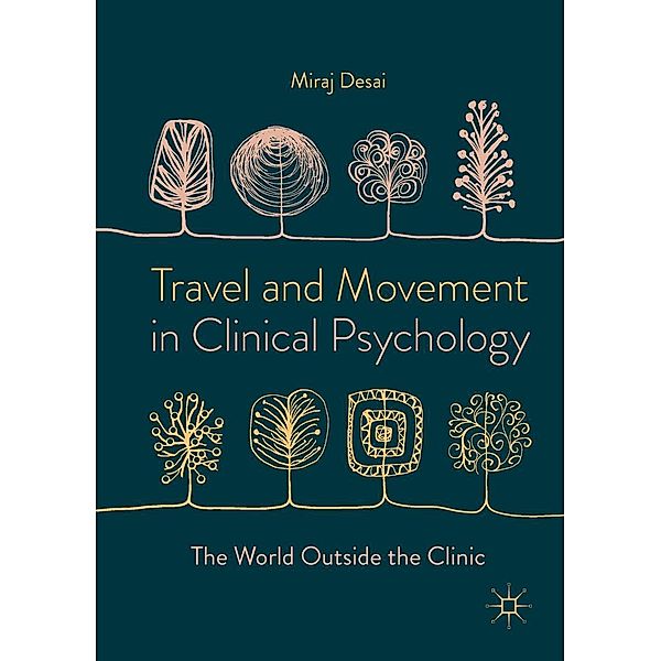 Travel and Movement in Clinical Psychology, Miraj Desai