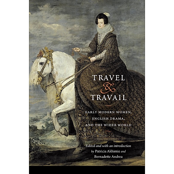 Travel and Travail / Early Modern Cultural Studies