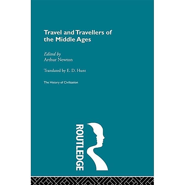 Travel and Travellers of the Middle Ages, Arthur Newton